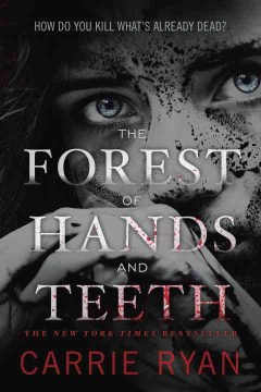 The forest of hands and teeth, reviewed by: Madina
<br />